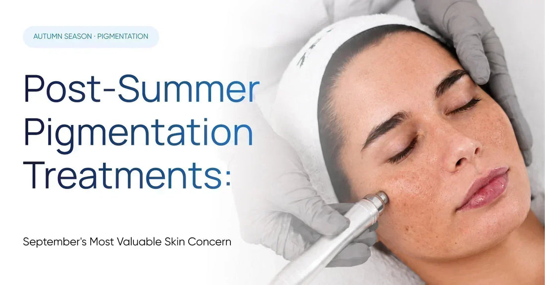 Post-Summer Pigmentation Treatments: One of the Top Demands in September